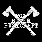 Fox River Bushcraft