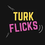 TurkFlicks