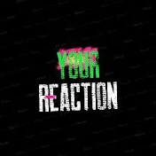 Your Reaction