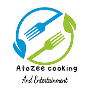 AtoZee cooking and entertainment