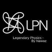 Legendary Physics - Nawaz