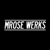 MROSE WERKS