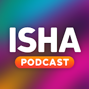 ISHA Podcast