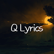 Q Lyrics Music Channel
