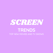 Screen Trends