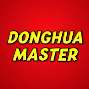 Donghua Master