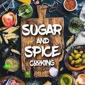 Sugar and Spice Cooking