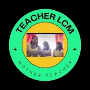 Teacher LCM