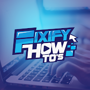 Fixify How To's