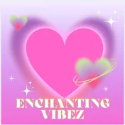 Enchanting Vibez