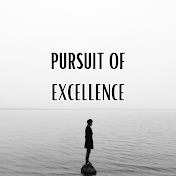 The Pursuit Of Excellence