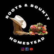 Boots and Bounty Homestead