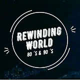 Rewinding World: 80 ́s & 90 ́s