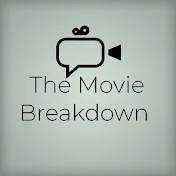 The Movie Breakdown