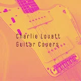 Charlie Lovatt Guitar Covers