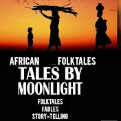 TALES BY MOONLIGHT ( AFRICAN FOLKTALES & STORIES )