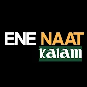 ENE Naat Kalam