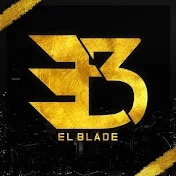 EL BLADE HEY