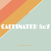 Caffinated 80's