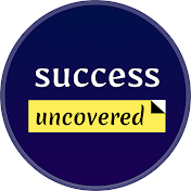Success Uncovered