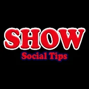 SHOW SOCIAL TIPS