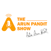 The Arun Pandit Show Podcast