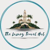 The Luxury Travel Hub