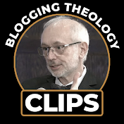 Blogging Theology Clips