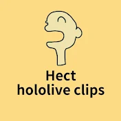 Hect / Hololive Clips[ENG & JP Sub]