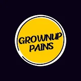 GROWNUP PAINS