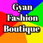 Gyan Fashion Boutique