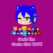 Sonic The Gacha Club TDFW