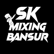 ༒︎DJ SK MIXING CLUB BANSUR༒︎