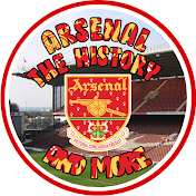 Arsenal The History and More