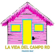 LA VIDA DEL CAMPO RD