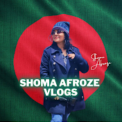 Shoma Afroze Vlogs