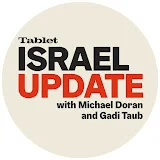 Israel Update - with Michael Doran and Gadi Taub