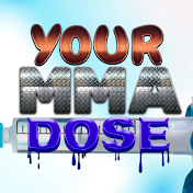 Your MMA Dose