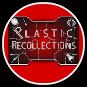 PLASTIC RECOLLECTIONS