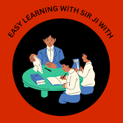 EASY LEARNING WITH SIR JI