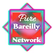 Pure Bareilly Network