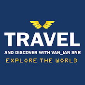 Travel And Discover With Van _ Ian Snr