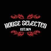 House Selected.