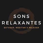 Sons Relaxantes - Estudar, Meditar & Relaxar