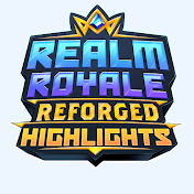 Realm Royale Reforged Highlights