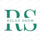 Relax SHOW