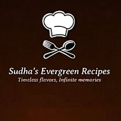 Sudha’s Evergreen Recipes👩‍🍳