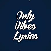 Only Vibes Lyrics