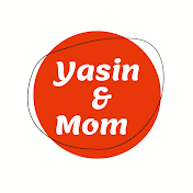 Yasin & Mom