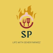 Life with seher parwez